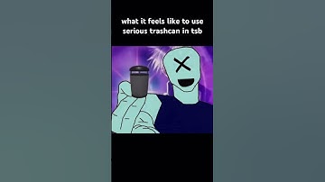 what it feels like to use serious trashcan in tsb #roblox #tsb #tsbg #memes #shorts #fyp #gojo #fypp