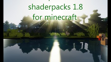 Top 10 minecraft shaders for 1.8!