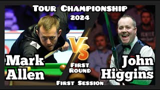 Mark Allen vs John Higgins - Tour Championship 2024 - First Round - First Session Live (Full Match)