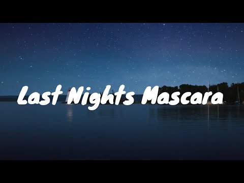 Griff- Last Nights Mascara Lyrics