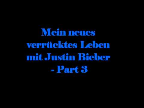 Mein neues verrcktes Leben mit Justin Bieber - Par...