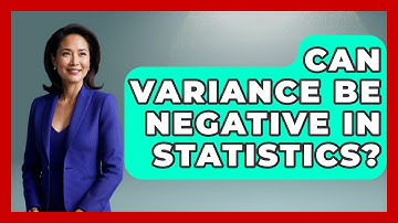 Can Variance Be Negative In Statistics? - The Friendly Statistician