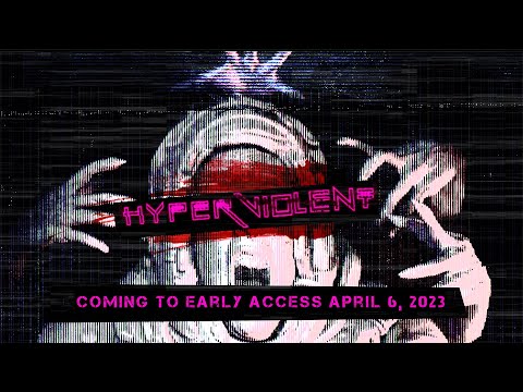 HYPERVIOLENT - Early Access Release Date Announcement Trailer