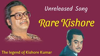 Yeh Log Tera Chehra Dekhenge | (unreleased song) | Uncommon Song Of Kishore Kumar | Rare Kishore