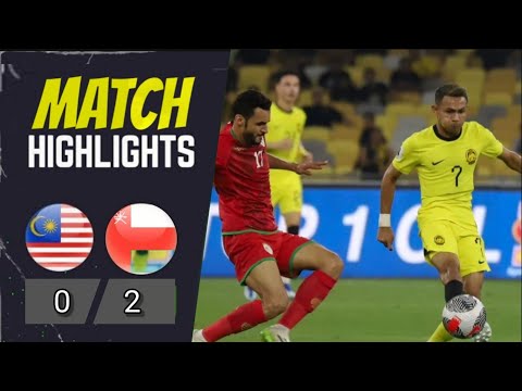 MALAYSIA 0-2 OMAN | APA DAH JADI DENGAN KITA ? 😭 | MALAYSIA VS OMAN FULL HIGHLIGHTS