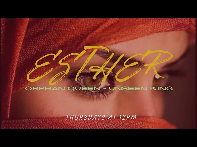 “A Queen Is Deposed” - Esther Series