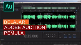 Belajar Dasar Adobe Audition CC untuk Pemula