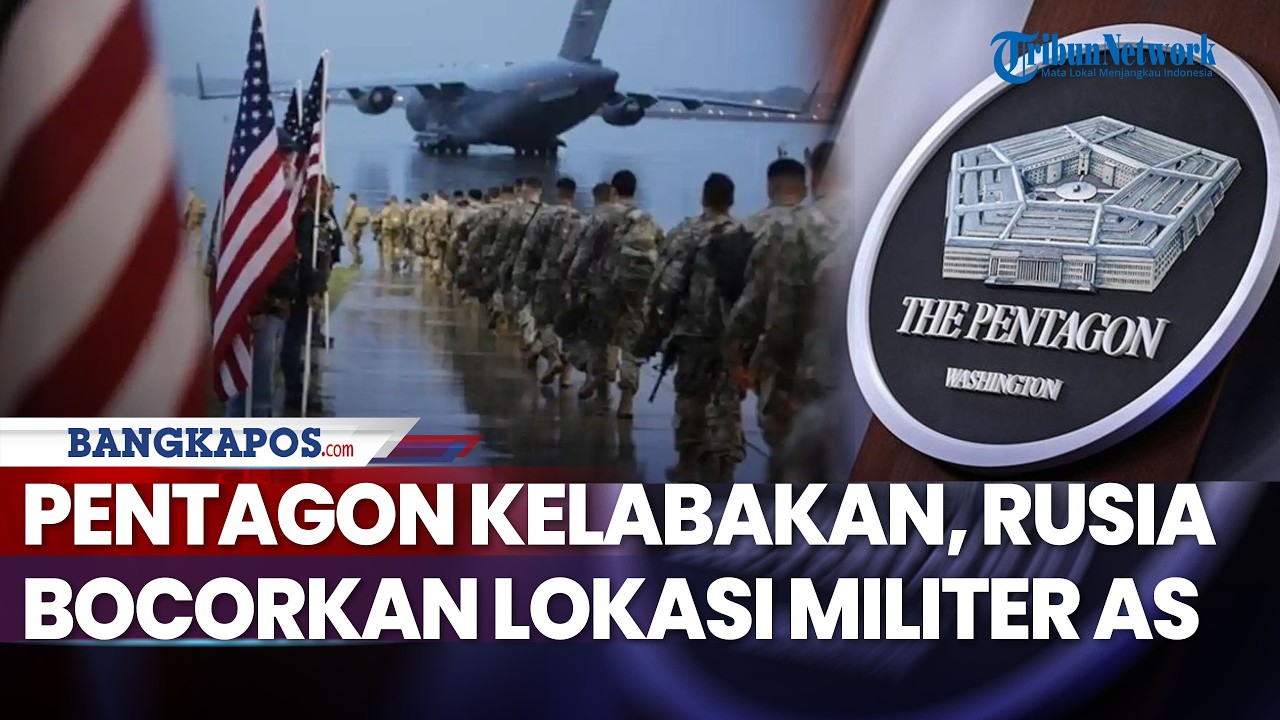 Pentagon Kelabakan, Rusia Diduga Bocorkan Lokasi Militer AS