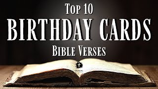 10 Best Bible Verses for Birthday Cards [KJV] and Why You Should Use Them
