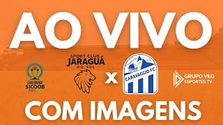 JARAGUÁ X CARAVAGGIO - AO VIVO E COM IMAGENS - 5ª RODADA DO CAMPEONATO CATARINENSE SÉRIE B