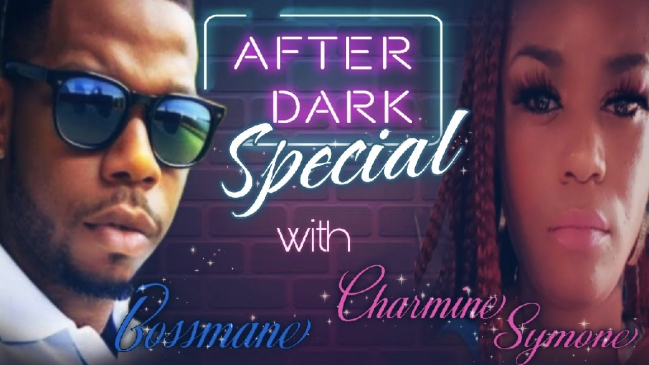 After Dark Special with Special Guest King YouTube