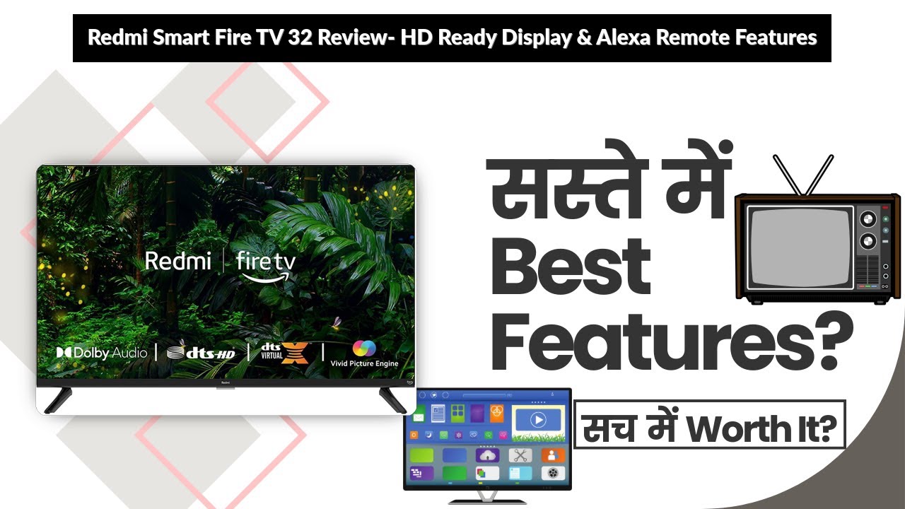 Redmi Smart Fire TV 32 Review- HD Ready Display & Alexa Remote Features | Review in Hindi | Features