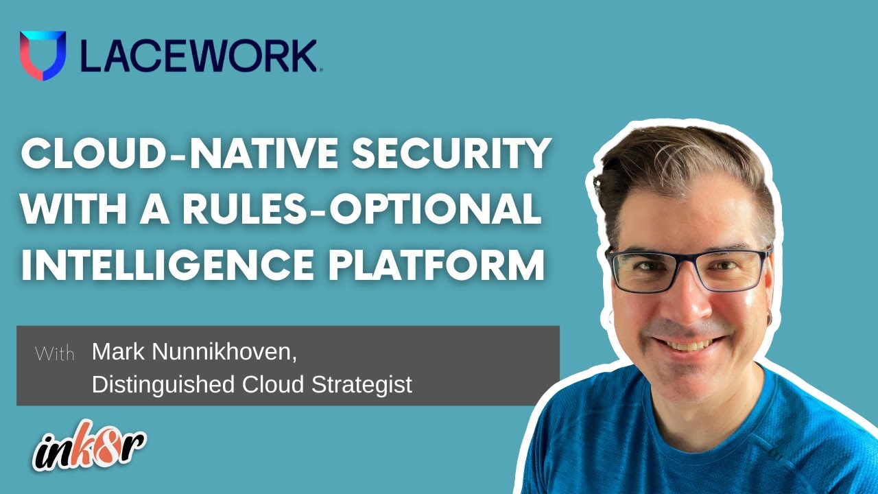 Episode #10 - Cloud-native security with a rules-optional intelligence platform