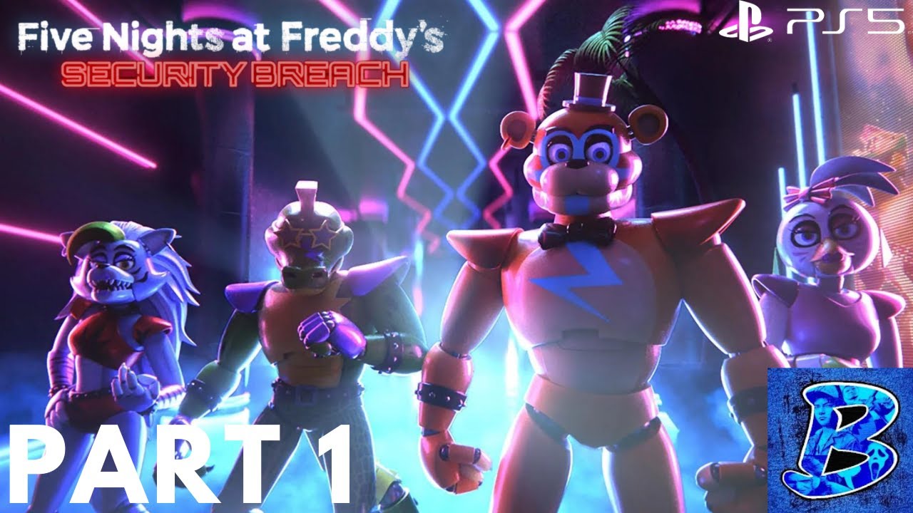 FIVE NIGHTS AT FREDDY'S SECURITY BREACH Gameplay Walkthrough Part 1 ...