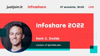 Infoshare 2022 - interview with Kent C. Dodds