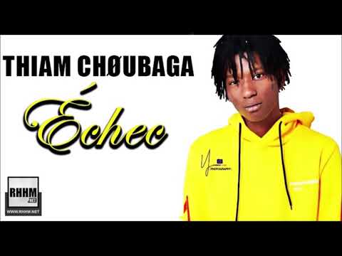 THIAM CHØUBAGA - ÉCHEC (2020)