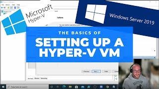 Hyper-V Setup and Windows Server 2019 Install