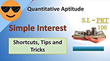 Simple Interest - Shortcuts & Tricks for Placement Tests, Job Interviews & Exams