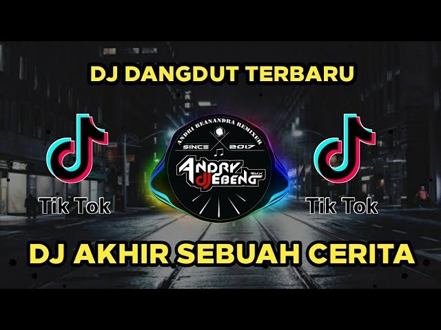 DJ AKHIR SEBUAH CERITA - EVIE TAMALA Fullbass DJ Dangdut Terbaru 2021 class=