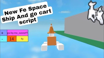 New Fe Space Ship And Go cart Script | arceus x roblox scripts