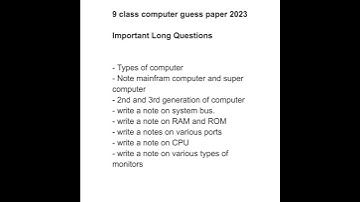9 class computer guess paper 2023 long questions