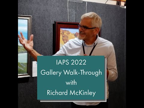 2022 IAPS PastelWorld Exhibit Walk-Through with Richard McKinley