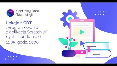 Programowanie z aplikacją Scratch Jr. #6. Lekcja dla klas 1-3