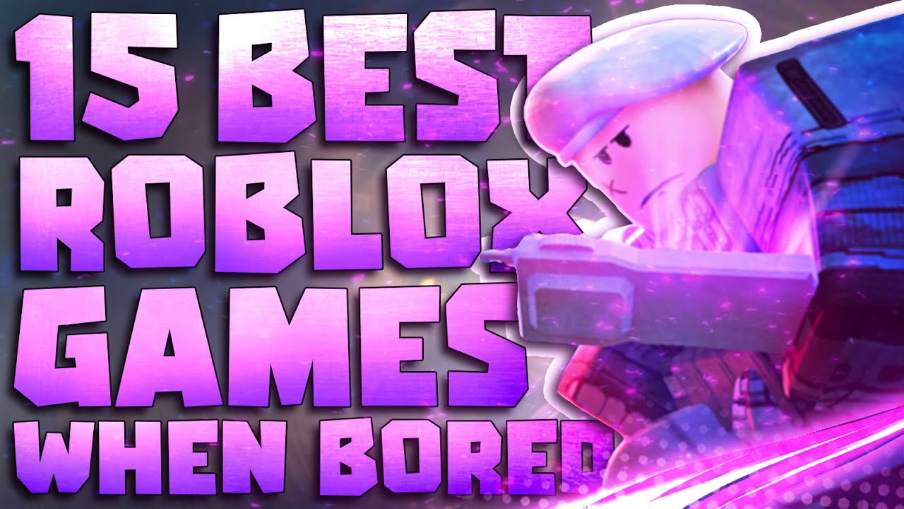 Top 28 Best Roblox Games to play when your bored (Best Roblox
