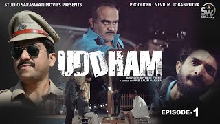 UDDHAM EPISODE 1 | REAL STORY ON CRIME WEB SERIES | Studio Saraswati Movies