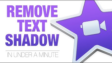 iMovie text shadow remove 2018