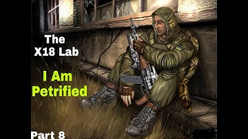 The Haunted Lab X18 | Stalker Shadow Of Chernobyl | Part 8