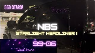 99-07 NBS Starlight headliner DIY!