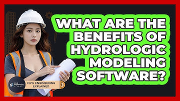What Are The Benefits Of Hydrologic Modeling Software?