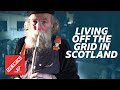 No More Landlords | Living Off-Grid In Scotland