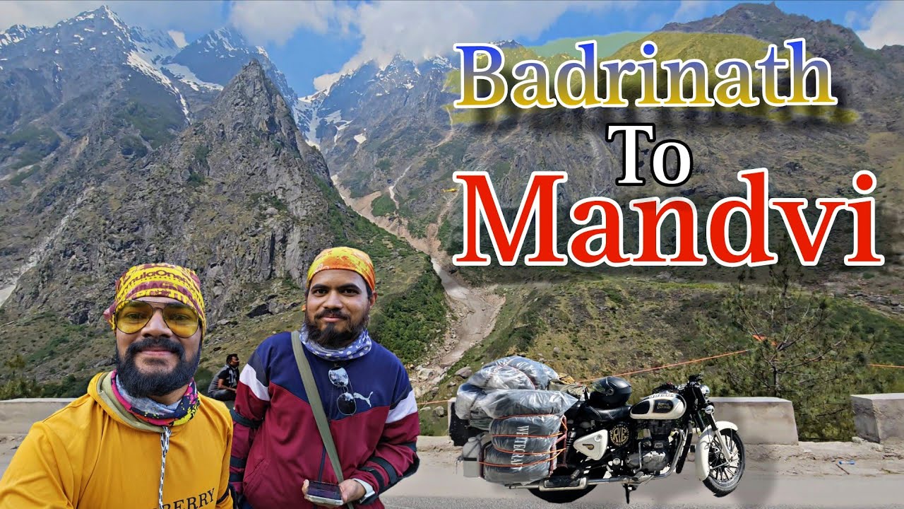 Badrinath To Mandvi || Mandvi To Kedarnath  || #Gj5 Vlogs #Vikaschaudharivlogs ||