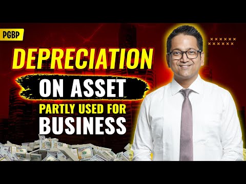 108. Depreciation on Asset used partly for Business Sec. 38 | PGBP