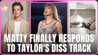 OMG! Matty Healy FINALLY Responds To Taylor's Diss Track | Swift-Tea