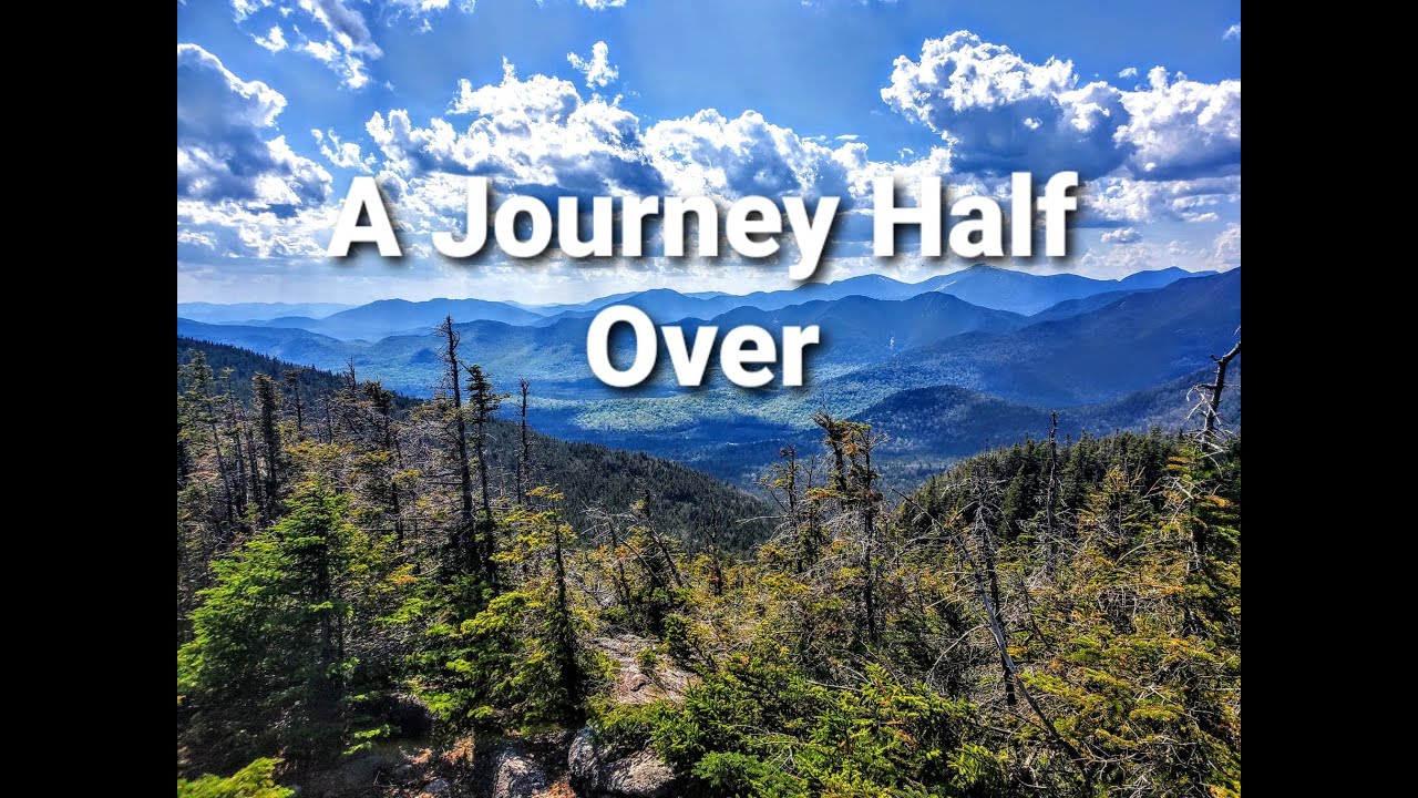A Journey Half Over  |   Adirondack Hiking  |  Channel Trailer  | 46er Challenge