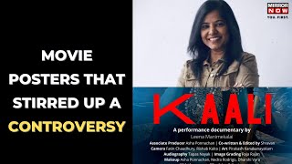 Leena Manimekalai's Kali Poster | 5 Times Indian Movie Posters Became Controversial | Mirror Now