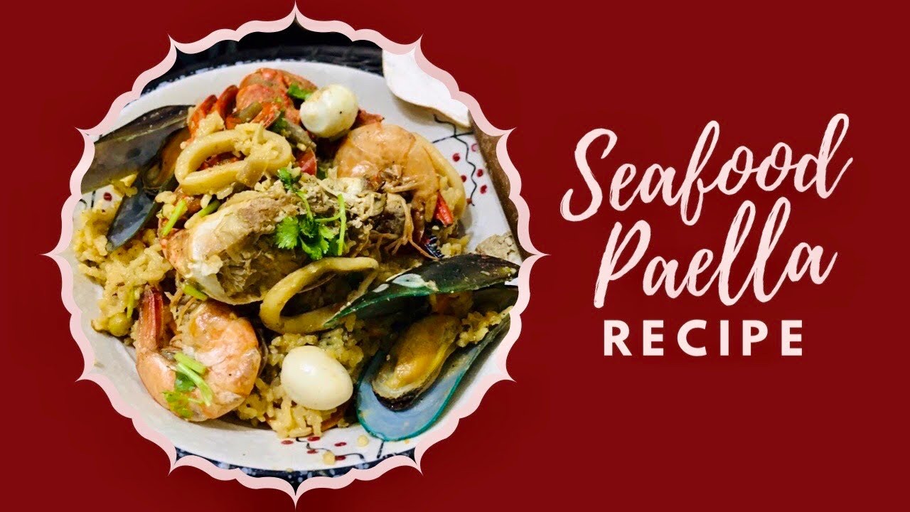 SEAFOOD PAELLA RECIPE YouTube