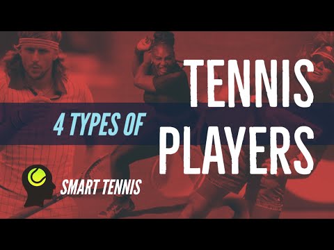 4 Game Styles of Tennis Players