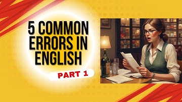5 Common Errors in English - Part 1