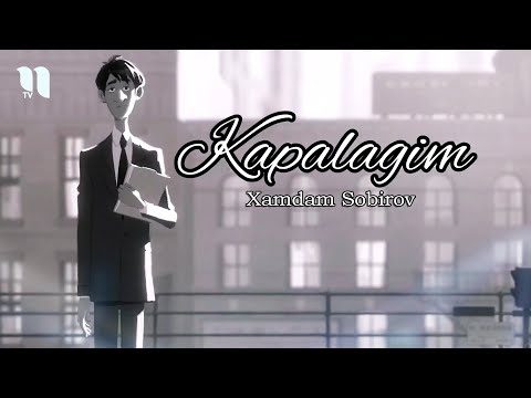 Xamdam Sobirov - Kapalagim (Animation clip)