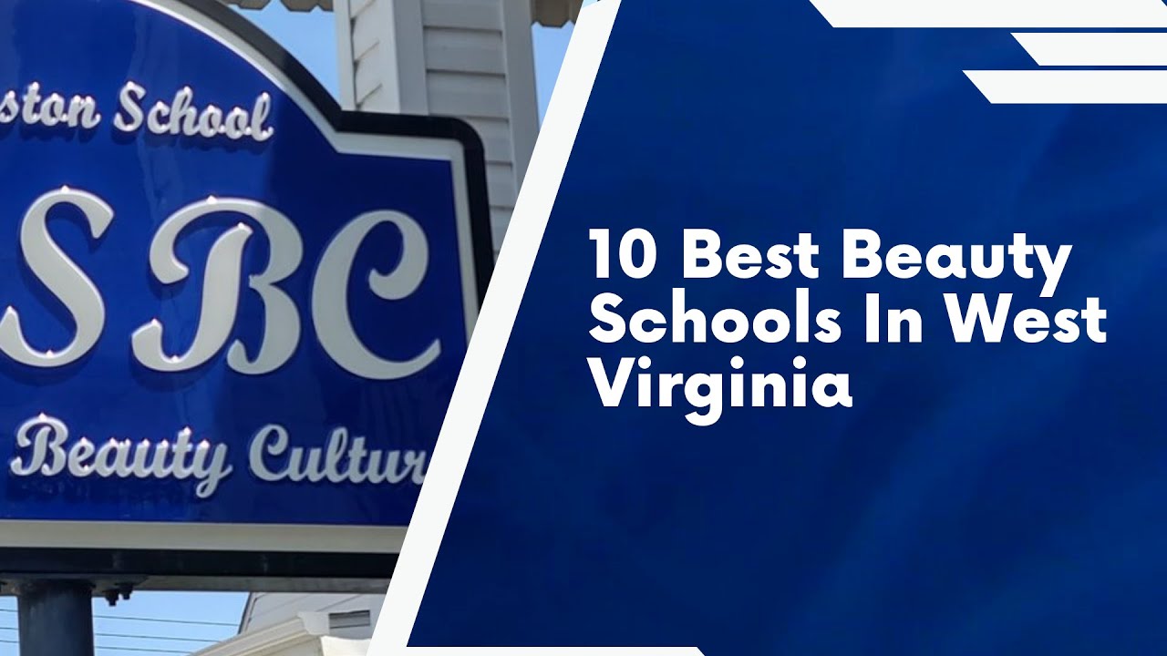 10 Best Beauty Schools in West Virginia YouTube