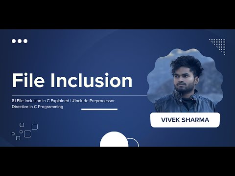 61 File Inclusion  | #include Preprocessor Directive in C Programming | Codenook Vivek Sharma