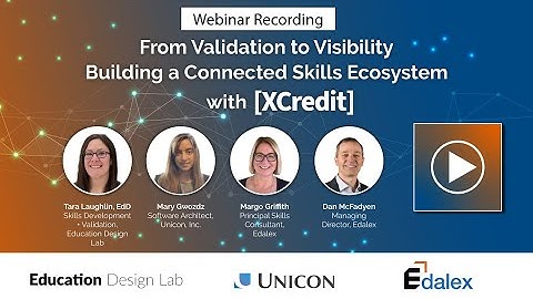 Building Connected Skills Ecosystem with XCredit - Webinar