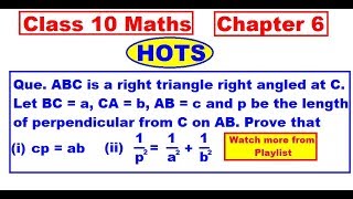 Class 10 Chapter 6 Triangle | ABC is a right triangle right Angled at C. Let BC = a, CA = b, AB = c