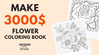 How to Make Flower Coloring Book for Amazon KDP With Free Software and Make 3000$ Per Month