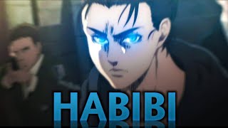 Eren Yeager - Habibi (Badass) || Anime Edits
