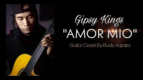 GIPSY KINGS - AMOR MIO ( GUITAR COVER ) ONE TAKE